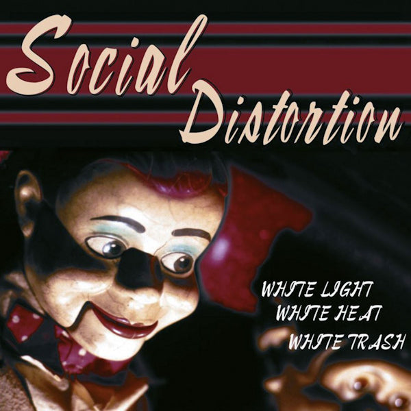 Social Distortion - White light, white heat, white trash (CD)