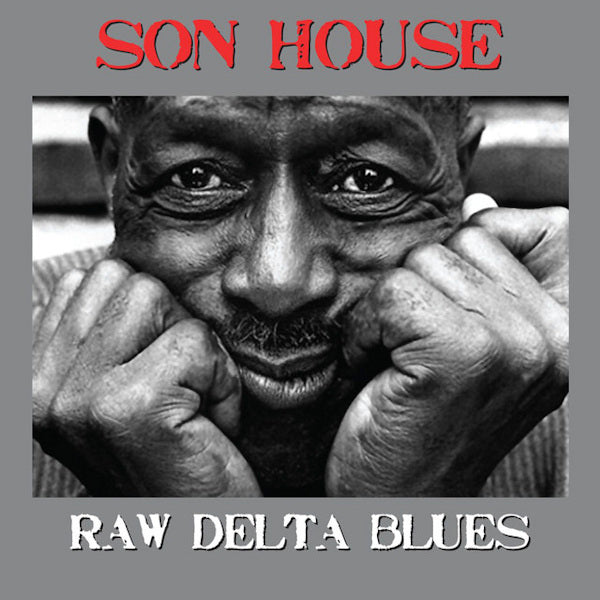 Son House - Raw delta blues (CD)