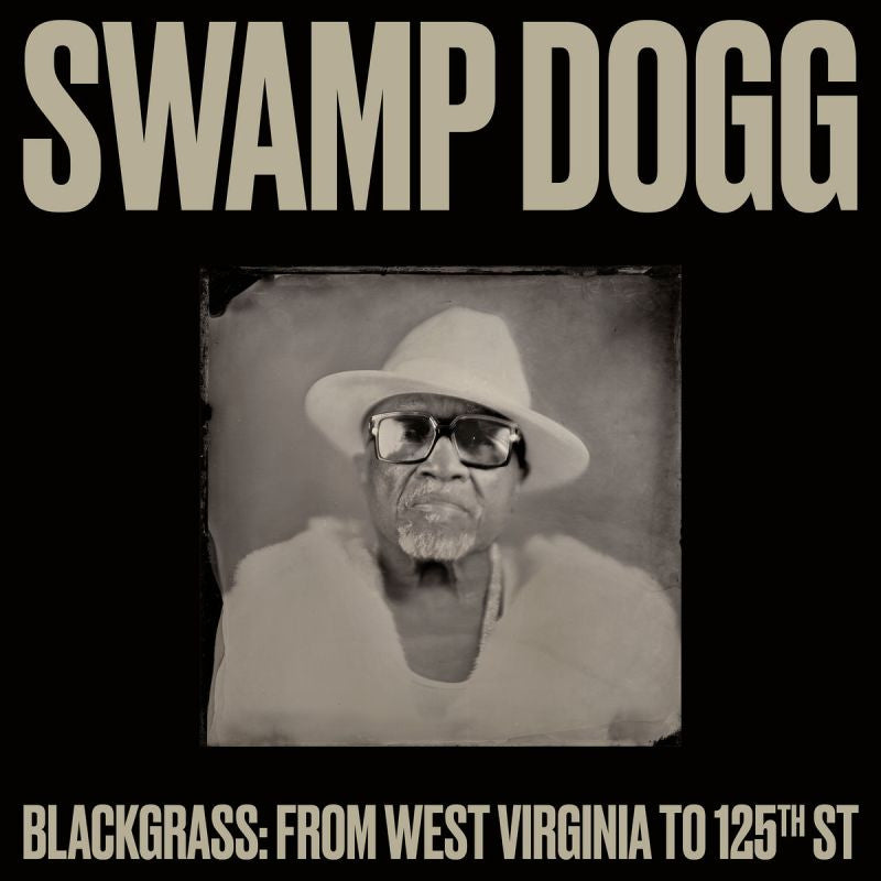 Swamp Dogg - Blackgrass: from west virginia to 125th st (CD)