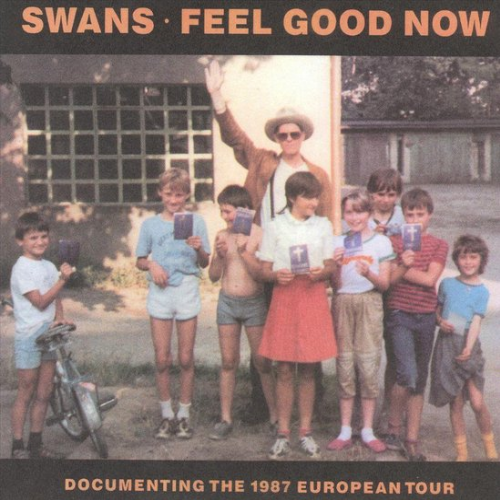 Swans - Feel good now (LP) - Velvet Music
