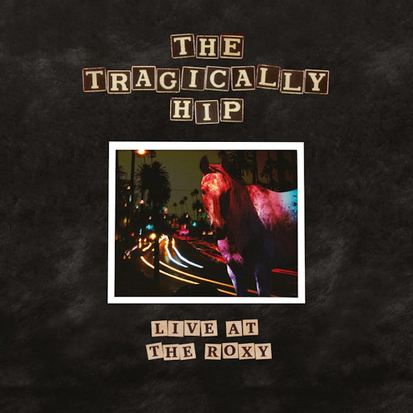 Tragically Hip - Live at the roxy (LP)