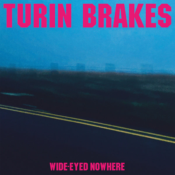 Turin Brakes - Wide-eyed nowhere (LP)