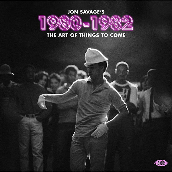 V/A (Various Artists) - Jon Savage's 1980 - 1982 - the art of things to come (CD)