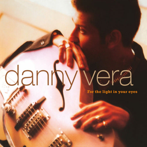 Danny Vera - For the light in your eyes (CD)