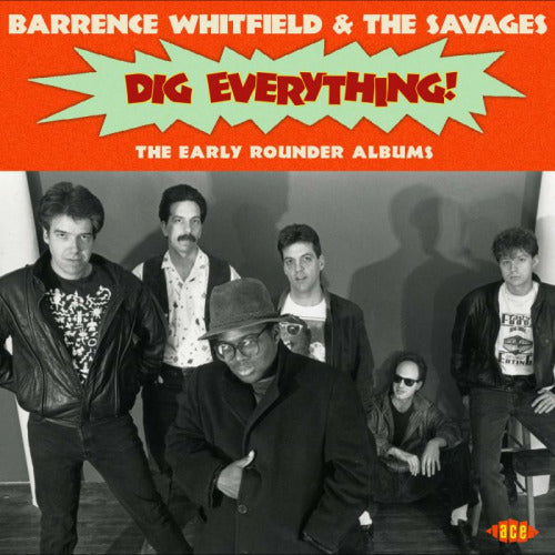 Barrence Whitfield & The Savages - Dig everything! (CD)