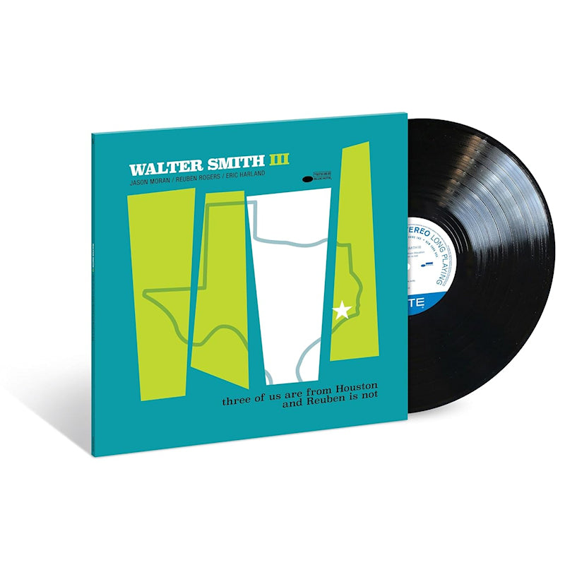Walter Smith III - Three of us are from houston and reuben is not (LP)