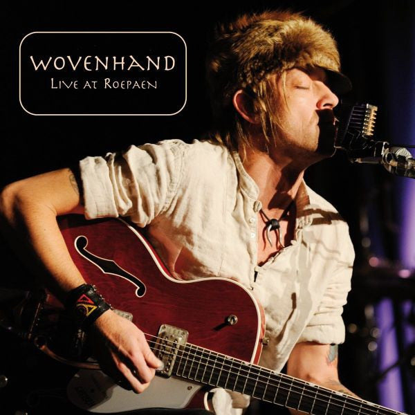 Wovenhand - Live at roepaen (LP)