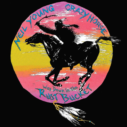 Neil Young & Crazy Horse - Way down in the rust bucket (LP)