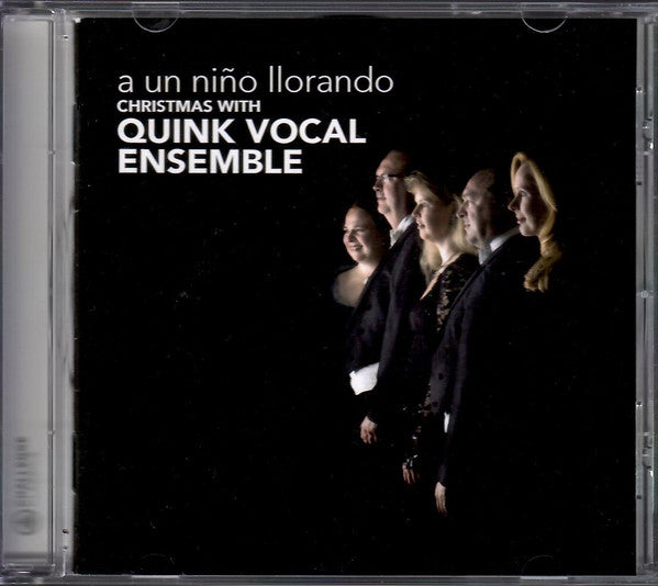 Vocal Ensemble Quink - A Un Niño Llorando - Christmas With Quink Vocal Ensemble (tweedehands CD)