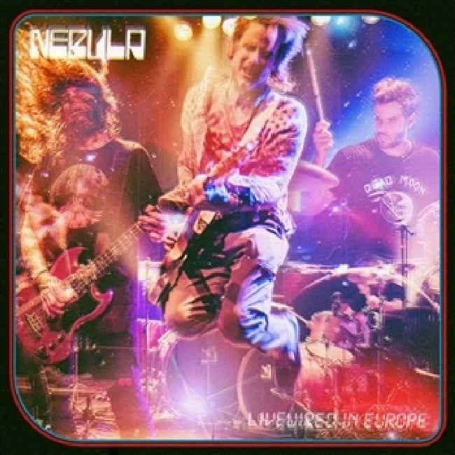 Nebula - Livewired in Europe (CD)