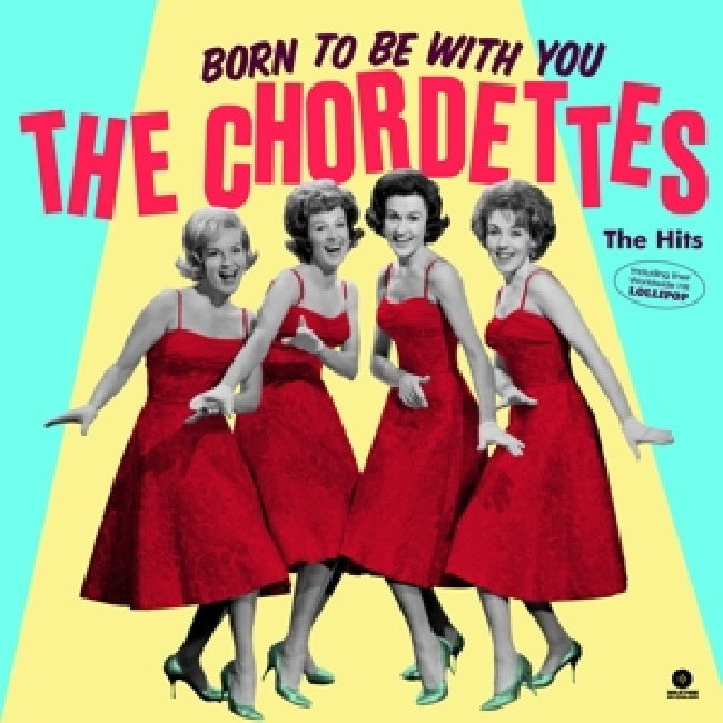Chordettes - Born to be with you - the hits (LP)