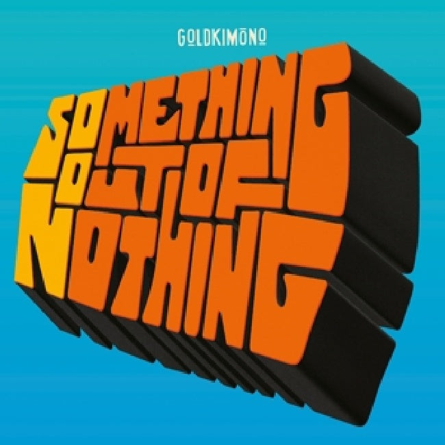 Goldkimono - Something out of nothing (LP)