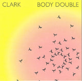 Clark - Body double (CD)