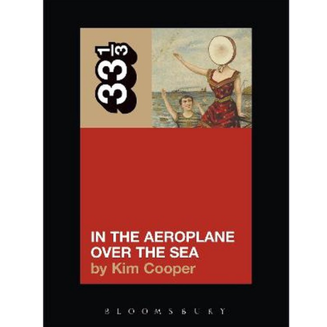 33 1/3 - IN THE AEROPLANE OVER THE SEA (boek/drukwerk)