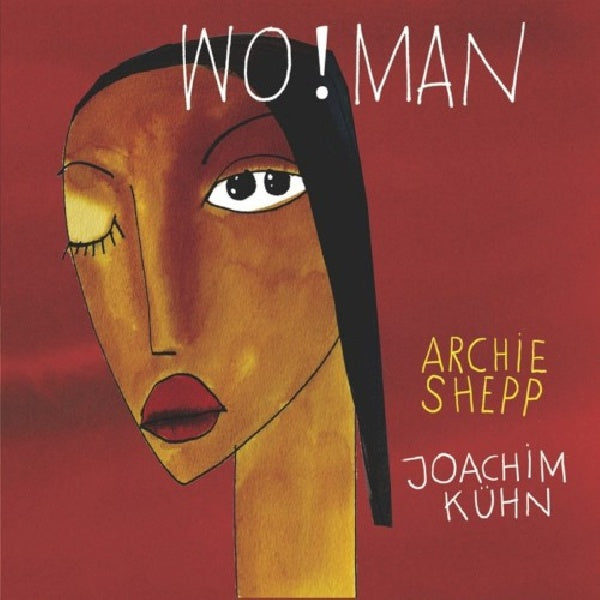 Archie Shepp &amp; Joachim Kuhn - Wo!man (CD)