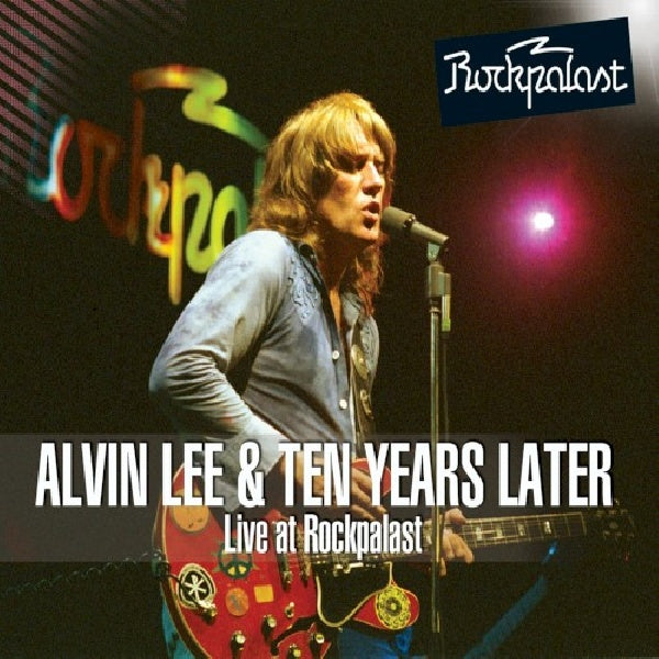 Alvin Lee &amp; Ten Years La - Live at rockpalast 1978 (CD)