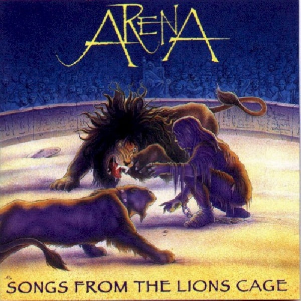 Arena - Songs from the lion's cage (CD)
