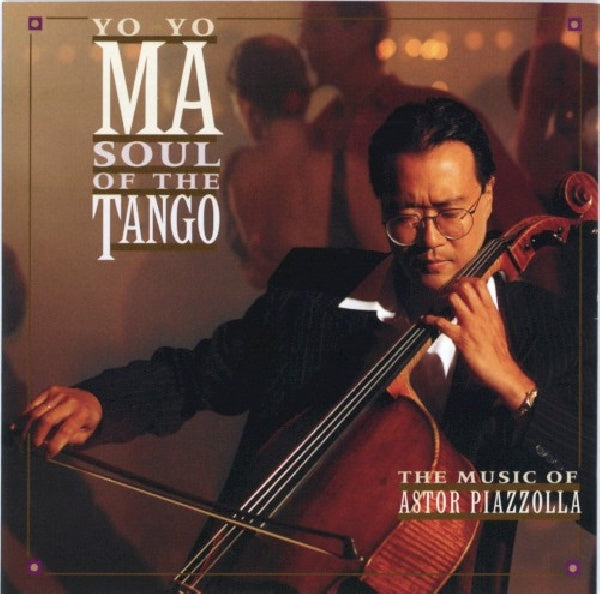 Yo Ma -yo - Soul of the tango (CD)