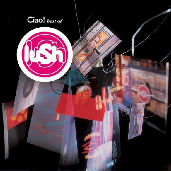 Lush - Ciao! 1989-1996 (CD)