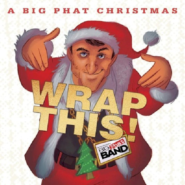 Gordon Goodwin -big Phat Band- - Big phat christmas wrap this (CD)