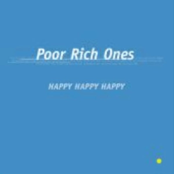 Poor Rich Ones - Happy happy happy (CD)