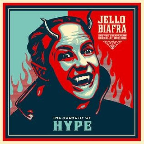 Jello Biafra & The Guantanamo School Of Medicine - Audacity of hype (CD)