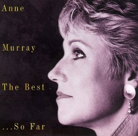 Anne Murray - Best...so far (CD)