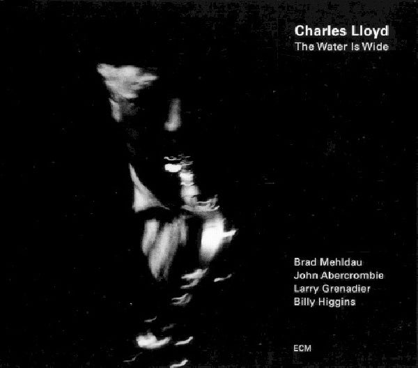 Charles Lloyd - Water is wide (CD)