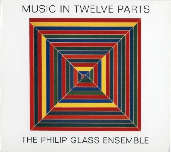 Philip Glass - Music in twelve parts (CD)