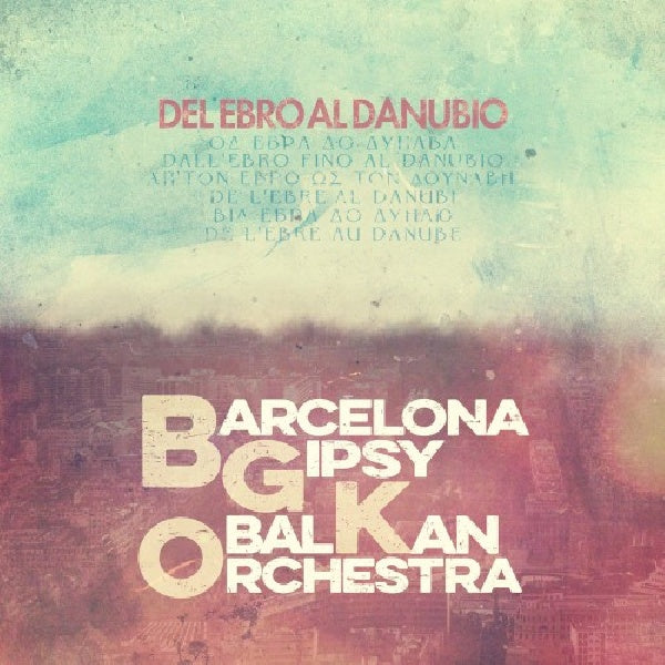 Barcelona Gipsy Balkan Orchestra - Del ebro al danuibo (CD)