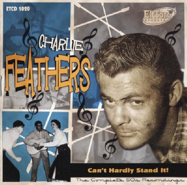 Charlie Feathers - Can't hardly stand it (CD)