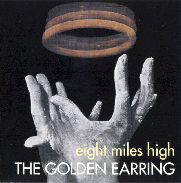 Golden Earring - Eight miles high (remastered &amp; expanded) (CD)