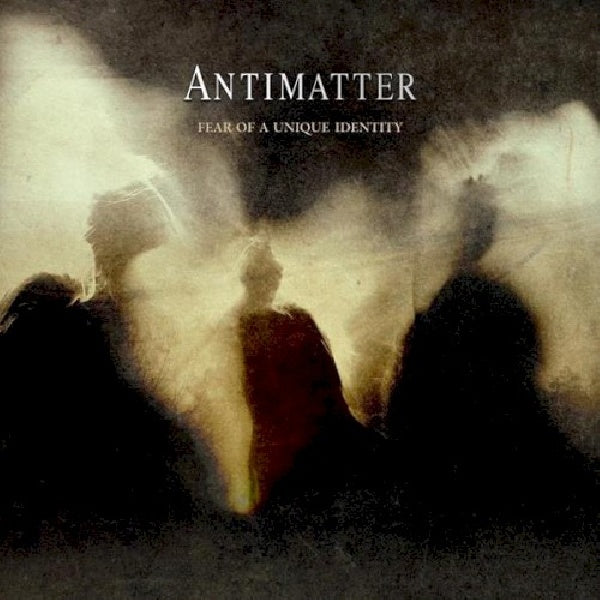 Antimatter - Fear of a unique identity (CD)