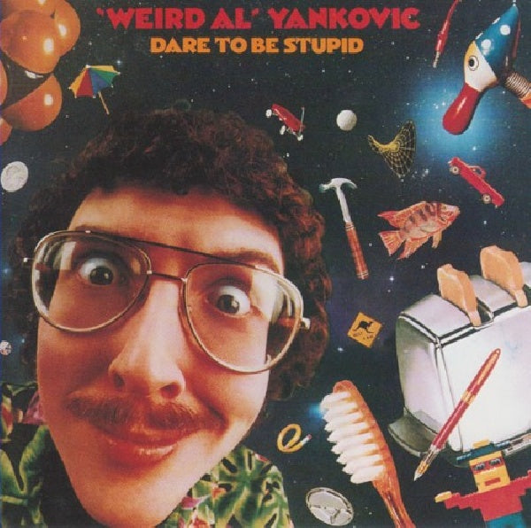 Al Yankovic -weird- - Dare to be stupid (CD)