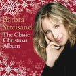 Barbra Streisand - The classic christmas album (CD)