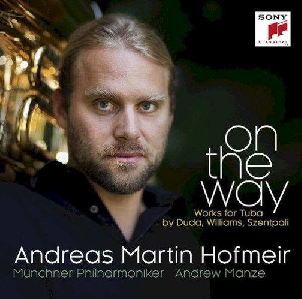 Andreas Martin Hofmeir - On the way - works for tuba by duda, williams, szentpali (CD)
