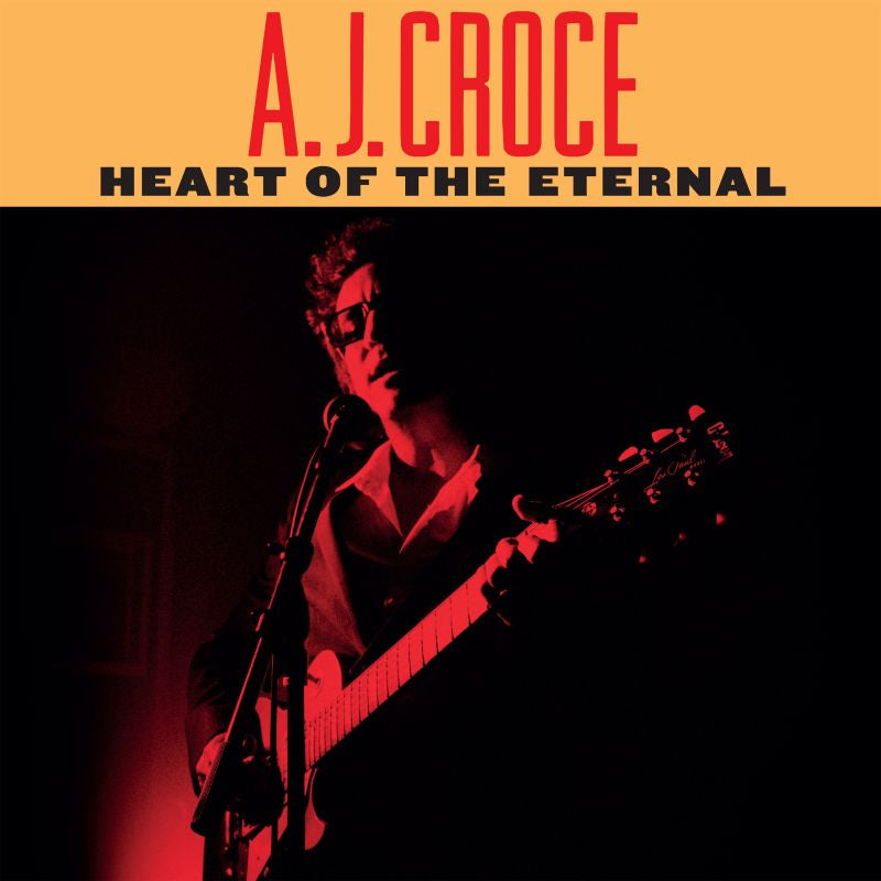 Aj Croce - Heart of the eternal (CD)