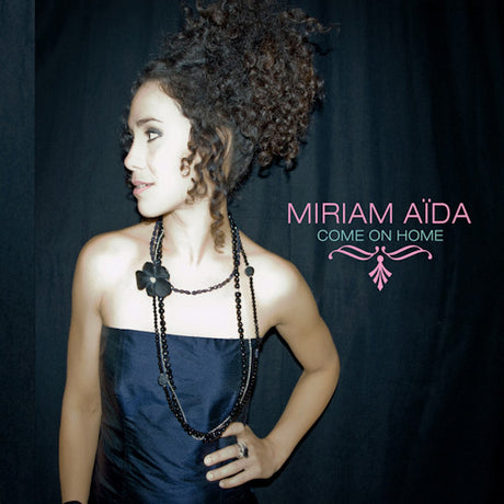 Miriam Aida - Come on home (CD)
