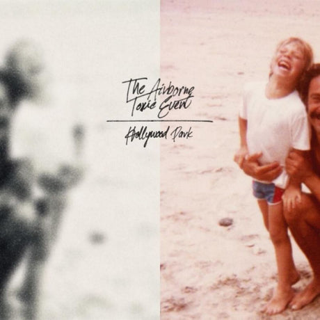 Airborne Toxic Event - Hollywood park (LP)