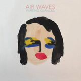Air Waves - Parting glances (LP)