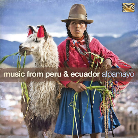 Alpamayo - Music from Peru and Ecuador (CD)
