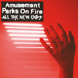 Amusement Parks On Fire - All the new ends (CD)