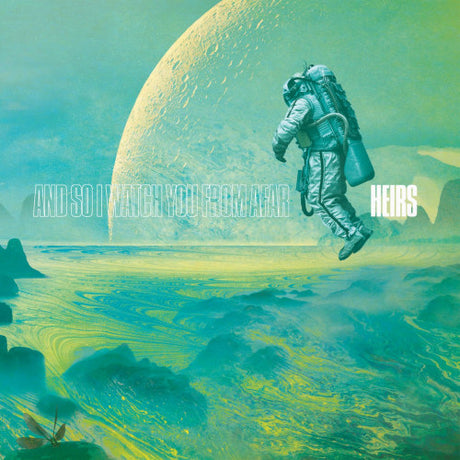 And So I Watch You From Afar - Heirs (CD)