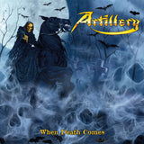 Artillery - When death comes (CD)