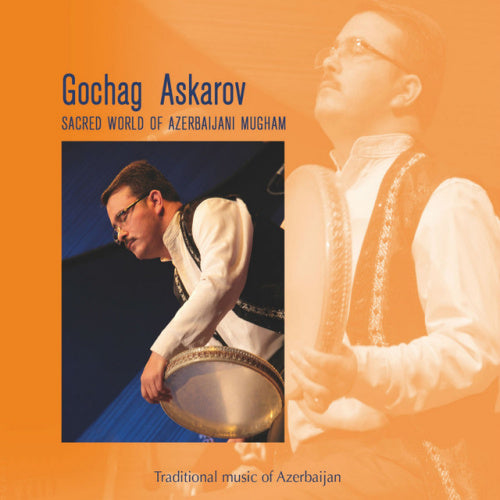 Gochag Askarov - Sacred world of azerbaijani mugham (CD)