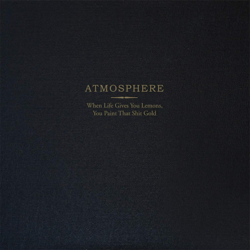 Atmosphere - When life gives you lemons, you paint that shit gold (LP)
