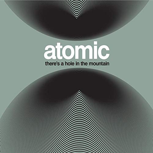 Atomic - There's a hole in the mountain (LP)