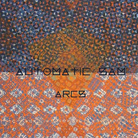 Automatic Sam - Arcs (CD)