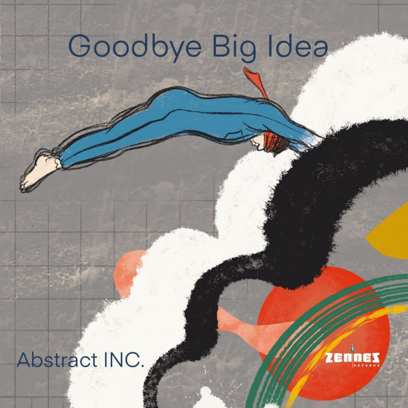 Abstract Inc. - Goodbye big idea (CD)