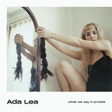 Ada Lea - What we say in private (LP)